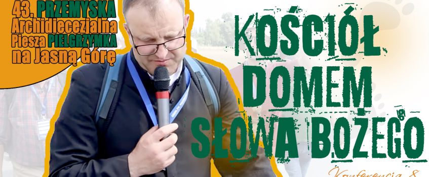 KONFERENCJA 8 – Kościół domem Słowa Bożego