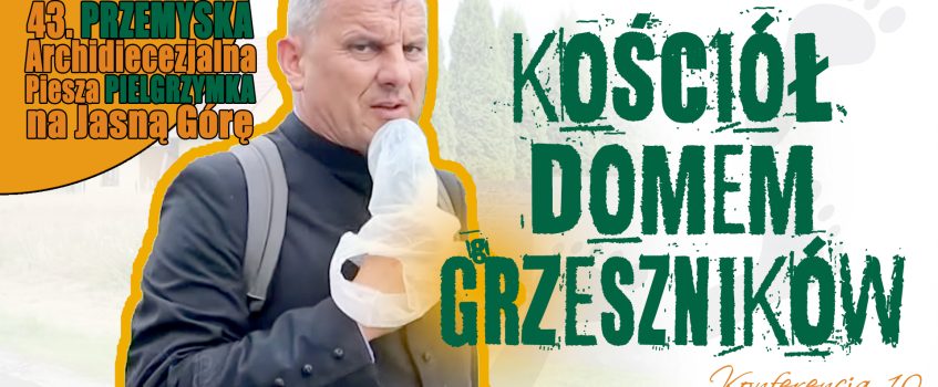 KONFERENCJA 10 – Kościół domem grzeszników