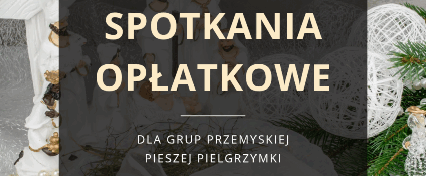 Spotkania opłatkowe grup